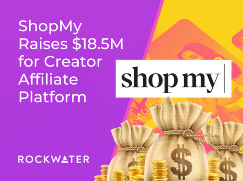 ShopMy Raises $18.5M for Creator Affiliate Platform