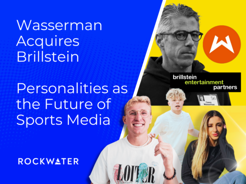 Wasserman Acquires Brillstein + Personalities as the Future of Sports Media