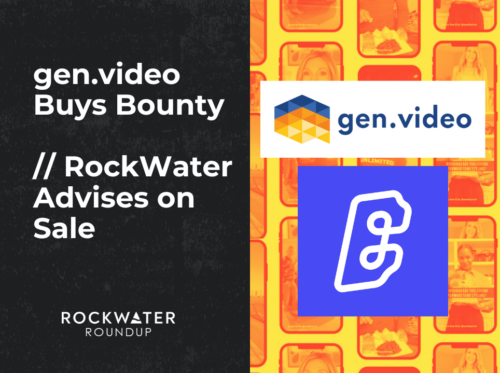 gen.video Buys Bounty + RockWater Advises on Sale - web